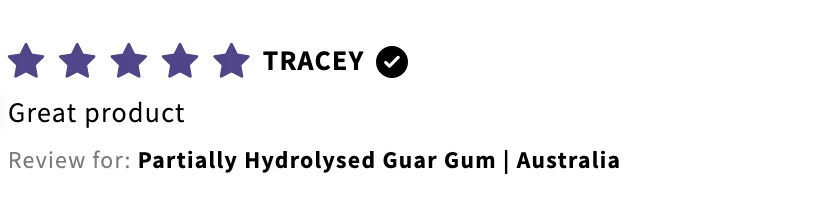 Verified buyer review of our partially hydrolysed guar gum by Tracey, 5 stars